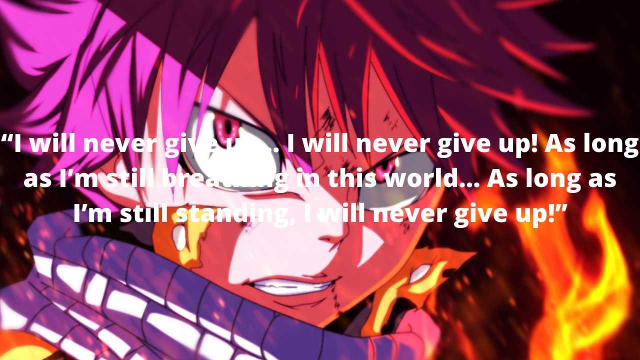 Top Natsu Dragneel Quotes From Fairy tail to Inspire you! - Spoiler Guy